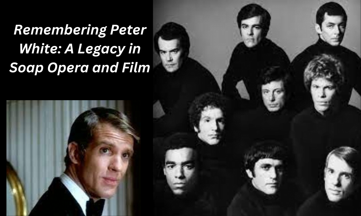 Remembering Peter White: A Legacy in Soap Opera and Film